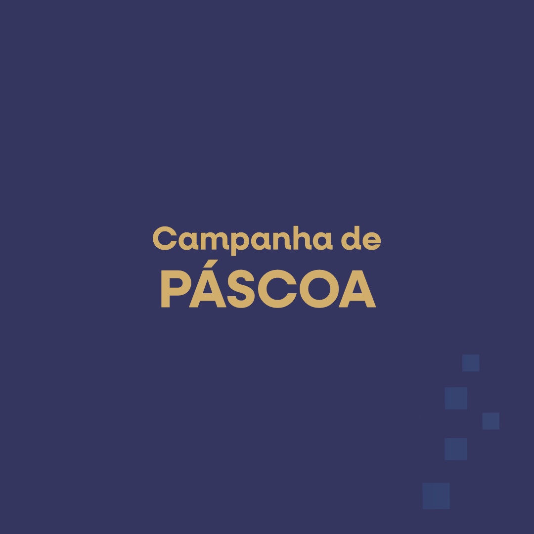 Campanha de Páscoa 2024